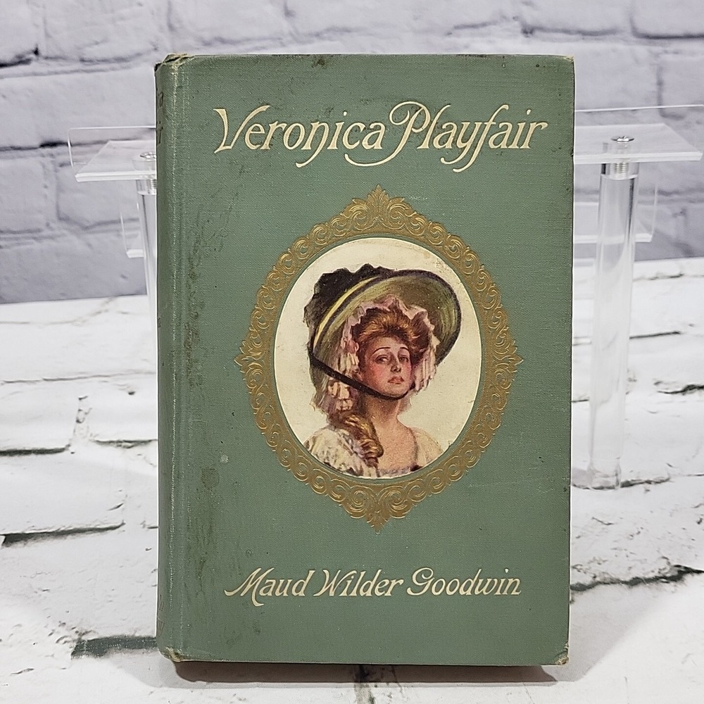 Veronica Playfair by Maud Wilder Goodwin, Little Brown & Co,‎ Boston 1909
